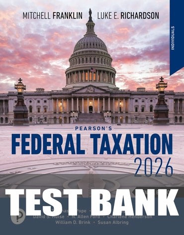 Test Bank for Pearson's Federal Taxation 2026 Individuals 39th Edition by Mitchell Franklin