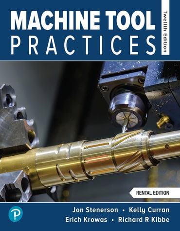 Test Bank for Machine Tool Practices 12th Edition by Jon Stenerson