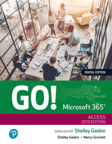 Test Bank for GO! Microsoft 365: Access 2025 1st Edition by Shelley Gaskin