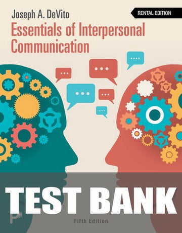 Test Bank for Essentials of Interpersonal Communication 5th Edition by Joseph A. DeVito
