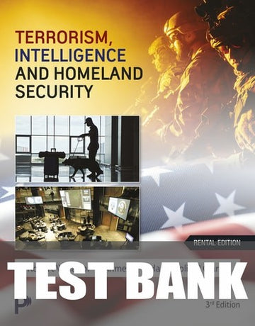 Test Bank for Terrorism, Intelligence and Homeland Security 3rd Edition by Robert W. Taylor