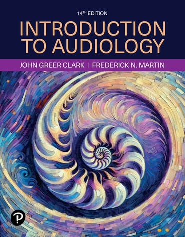 Instructor Manual for Introduction to Audiology 14th Edition by Frederick N. Martin