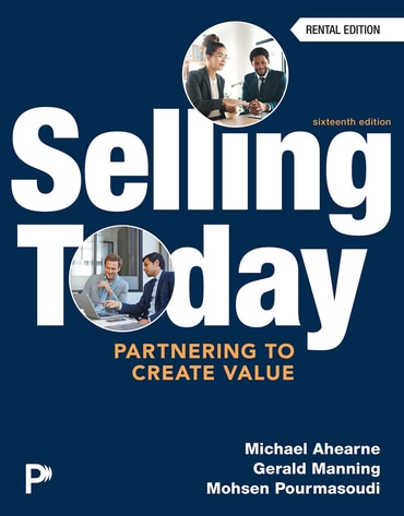 Instructor Manual for Selling Today: Partnering to Create Value 16th Edition by Michael Ahearne