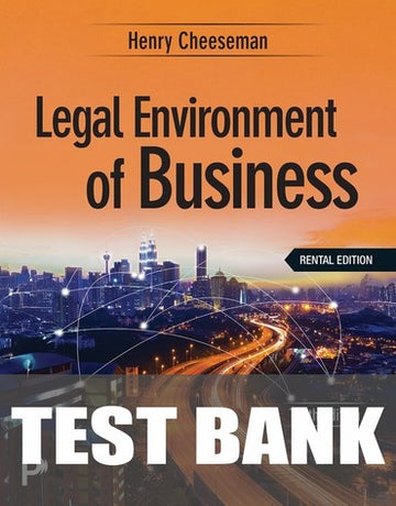 Test Bank for Legal Environment of Business 10th Edition by Henry R. Cheeseman