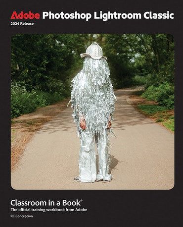 Instructor Manual for Adobe Photoshop Lightroom Classic Classroom in a Book 2024 Release 1st Edition by Rafael Concepcion