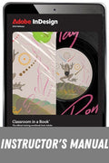 Instructor Manual for Adobe InDesign Classroom in a Book 2024 Release 1st Edition by Kelly Kordes Anton