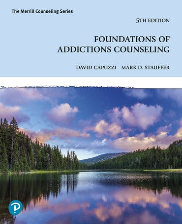 Instructor Manual for Foundations Of Addictions Counseling 5th Edition by David Capuzzi