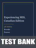 Test Bank for Experiencing MIS, Canadian Edition 5th Edition by Kroenke