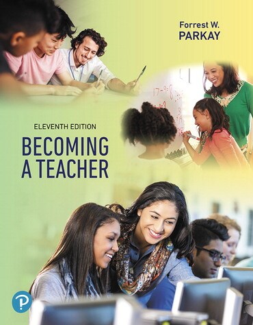 Instructor Manual for Becoming a Teacher 11th Edition by Forrest W. Parkay
