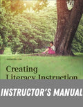 Instructor Manual for Creating Literacy Instruction For All Students 10th Edition by Thomas G. Gunning