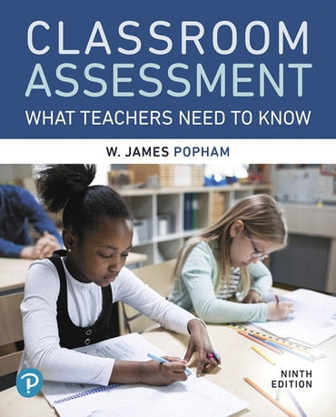 Test Bank for Classroom Assessment: What Teachers Need to Know 9th Edition by W James Popham