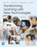 Test Bank for Transforming Learning with New Technologies 4th Edition by Robert W Maloy