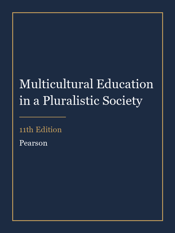 Instructor Manual for Multicultural Education in a Pluralistic Society 11th Edition
