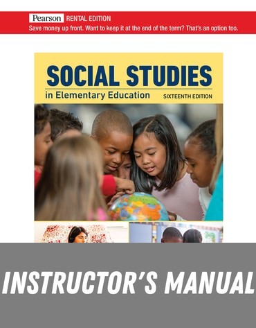 Instructor Manual for Social Studies in Elementary Education 16th Edition by Terence A. Beck