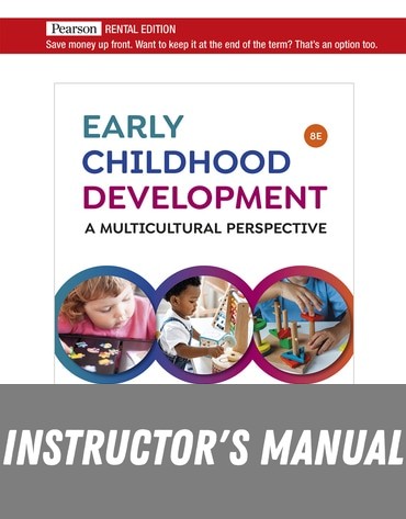 Instructor Manual for Early Childhood Development: A Multicultural Perspective 8th Edition by Jeffrey Trawick-Smith