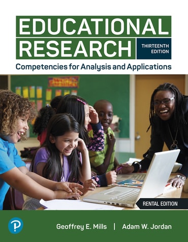 Instructor Manual for Educational Research: Competencies for Analysis and Applications 13th Edition by Geoffrey E. Mills