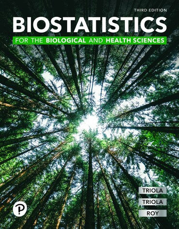 Solutions Manual for Biostatistics for the Biological and Health Sciences 3rd Edition by Marc M. Triola
