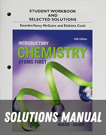 Solutions Manual for Introductory Chemistry: Atoms First 5th Edition by Steve Russo