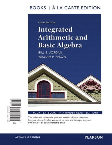 Instructor Manual for Integrated Arithmetic and Basic Algebra 5th Edition by Bill E. Jordan