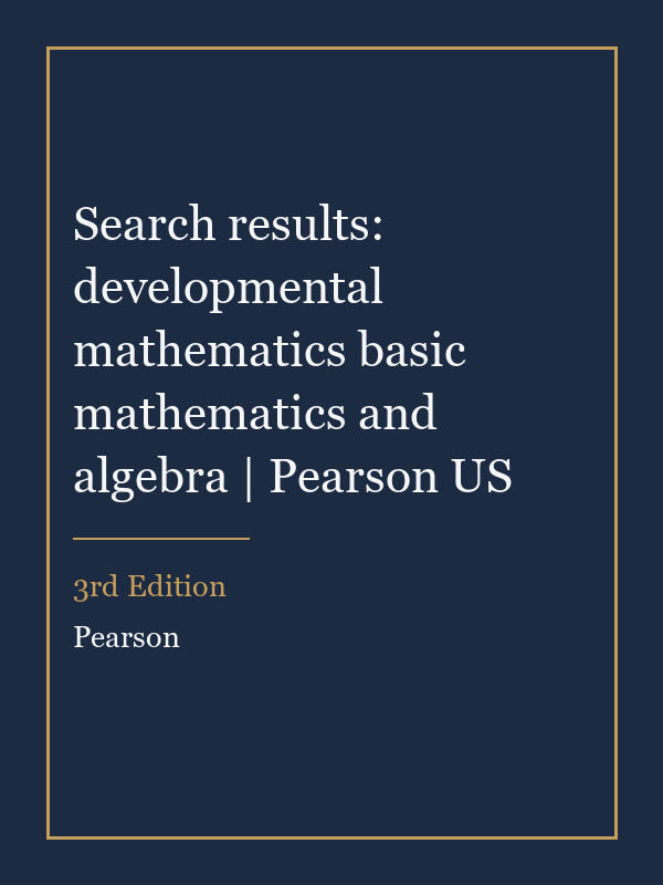 Instructor Manual for Search results: developmental mathematics basic mathematics and algebra | Pearson US 3rd Edition