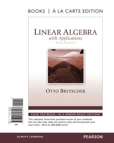 Solutions Manual for Linear Algebra with Applications -Classic Version 5th Edition by Otto Bretscher