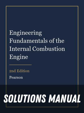 Solutions Manual for Engineering Fundamentals of the Internal Combustion Engine 2nd Edition