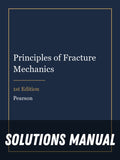 Solutions Manual for Principles of Fracture Mechanics 1st Edition