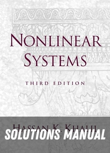Solutions Manual for Nonlinear Systems 3rd Edition by Hassan K. Khalil