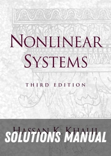 Solutions Manual for Nonlinear Systems 3rd Edition by Hassan K. Khalil