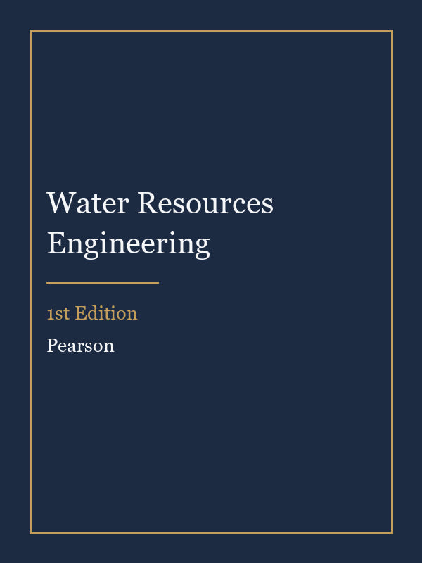Solutions Manual for Water Resources Engineering 1st Edition