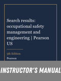 Instructor Manual for Search results: occupational safety management and engineering | Pearson US 5th Edition