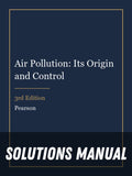 Solutions Manual for Air Pollution: Its Origin and Control 3rd Edition