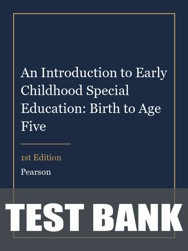 Test Bank for An Introduction to Early Childhood Special Education: Birth to Age Five 1st Edition