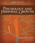 Test Bank for Psychology and Personal Growth 8th Edition by Nelson Goud