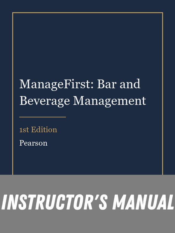 Instructor Manual for ManageFirst: Bar and Beverage Management 1st Edition