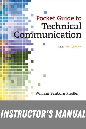 Instructor Manual for Pocket Guide to Technical Communication 5th Edition by William S. Pfeiffer