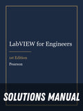 Solutions Manual for LabVIEW for Engineers 1st Edition