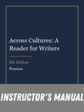 Instructor Manual for Across Cultures: A Reader for Writers 8th Edition