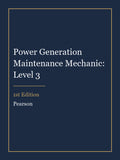 Test Bank for Power Generation Maintenance Mechanic: Level 3 1st Edition