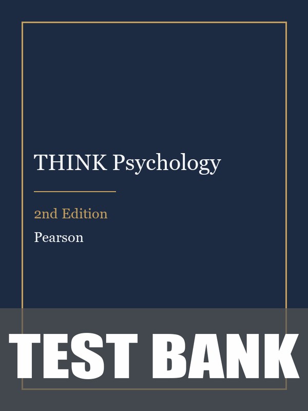 Test Bank for THINK Psychology 2nd Edition