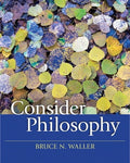 Instructor Manual for Consider Philosophy 1st Edition by Bruce N. Waller
