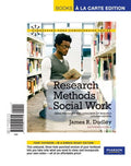 Instructor Manual for Research Methods for Social Work: Being Producers and Consumers of Research, Updated Edition 2nd Edition by James R. Dudley