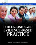 Instructor Manual for Outcome-Informed Evidence-Based Practice 1st Edition by John G. Orme