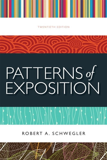 Instructor Manual for Patterns of Exposition 20th Edition by Robert A. Schwegler