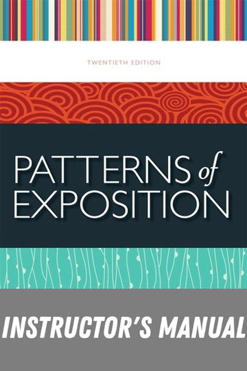 Instructor Manual for Patterns of Exposition 20th Edition by Robert A. Schwegler
