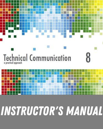 Instructor Manual for Technical Communication: A Practical Approach 8th Edition by William S. Pfeiffer