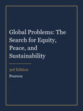 Instructor Manual for Global Problems: The Search for Equity, Peace, and Sustainability 3rd Edition