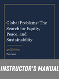 Instructor Manual for Global Problems: The Search for Equity, Peace, and Sustainability 3rd Edition