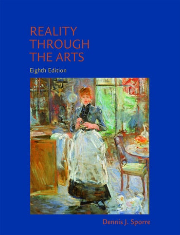 Test Bank for Reality Through the Arts 8th Edition by Dennis J. Sporre