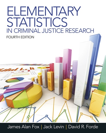 Test Bank for Elementary Statistics in Criminal Justice Research 4th Edition by James Alan Fox